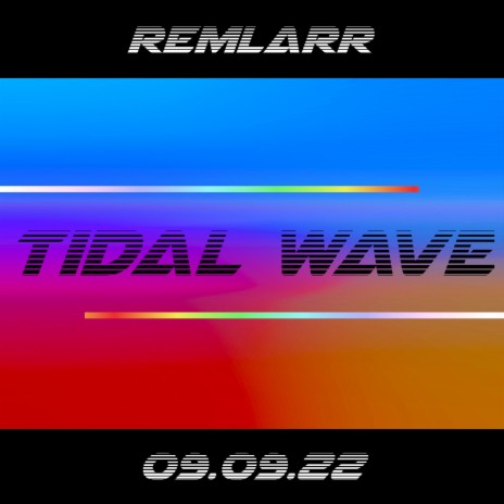 Tidal Wave | Boomplay Music