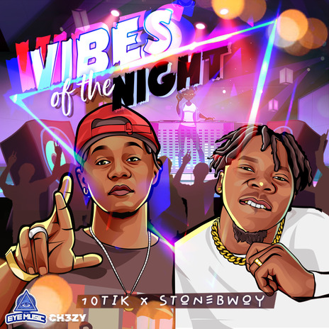 Vibes of the Night (Clean edit) ft. Stonebwoy & CH3ZY | Boomplay Music