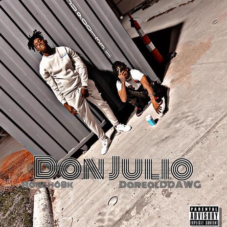 Don Julio ft. DarealDDAWG | Boomplay Music