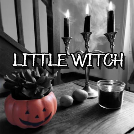 Little Witch | Boomplay Music