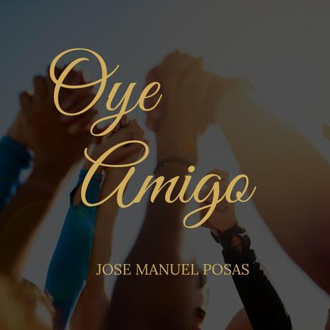 Oye Amigo | Boomplay Music