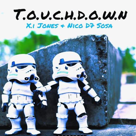 Touchdown ft. Nico D7 Sosa | Boomplay Music