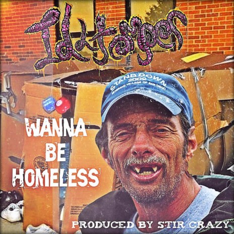 Wanna Be Homeless | Boomplay Music