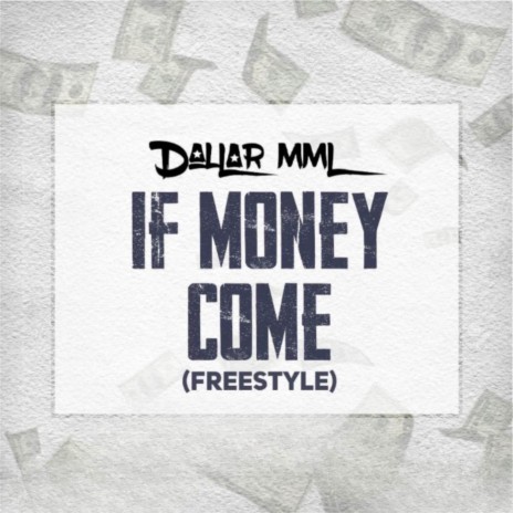If Money Come | Boomplay Music