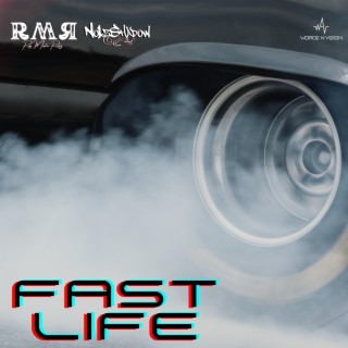 Fast Life