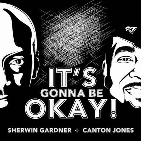 It's Gonna Be Okay ft. Canton Jones