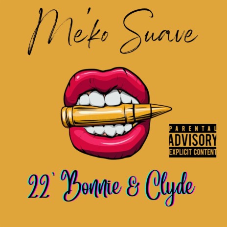 22' Bonnie & Clyde | Boomplay Music