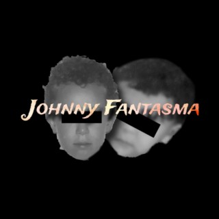 Johnny Fantasma