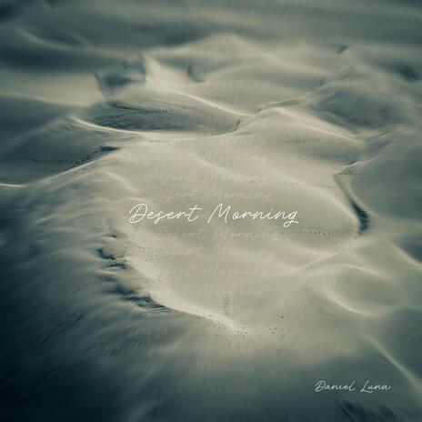 Desert Morning (Original Motion Picture Soundtrack) | Boomplay Music