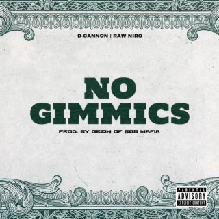 No Gimmics ft. Raw Niro lyrics | Boomplay Music