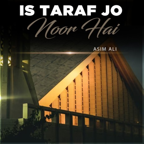 Is Taraf Jo Noor Hai | Boomplay Music