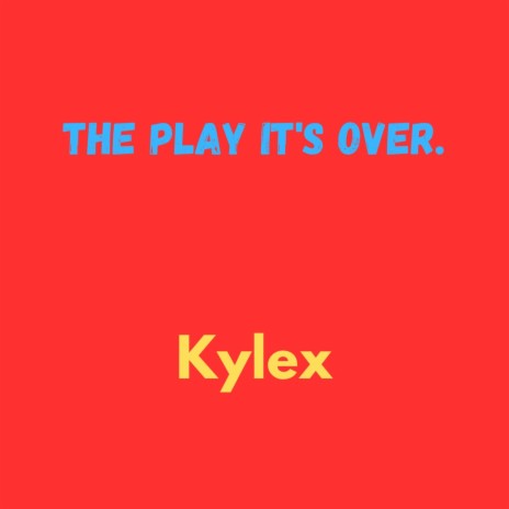 The Play It's Over.