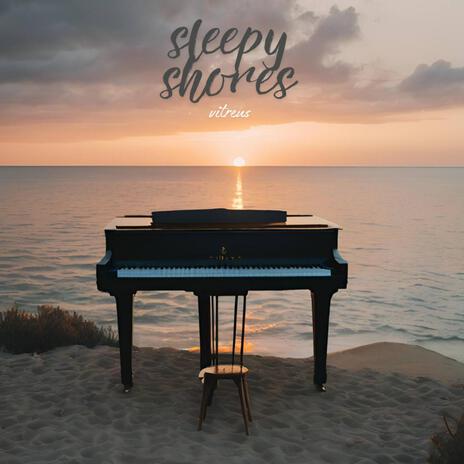 Sleepy Shores | Boomplay Music