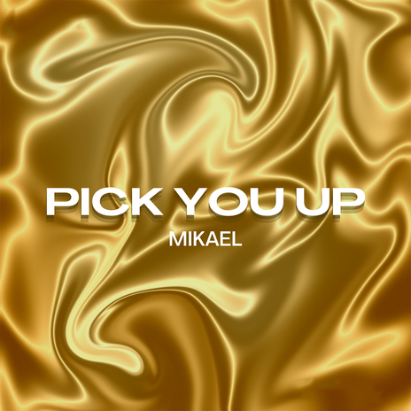 Pick You Up | Boomplay Music