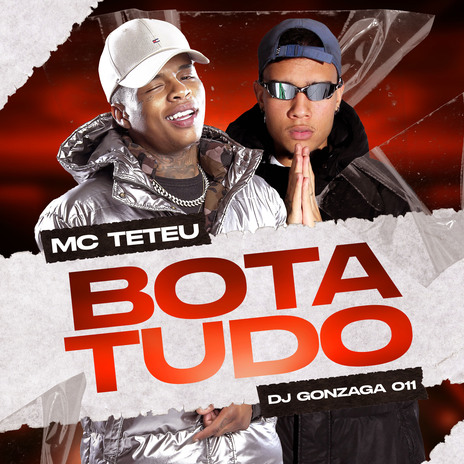 Bota Tudo ft. dj gonzaga 011 | Boomplay Music