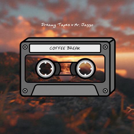 Coffee Break ft. Mr. Jazzo & Sunset Dreamer | Boomplay Music