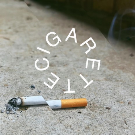 Cigarette | Boomplay Music