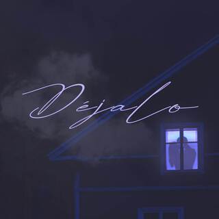 DÉJALO ft. YOUNG MVLDO lyrics | Boomplay Music