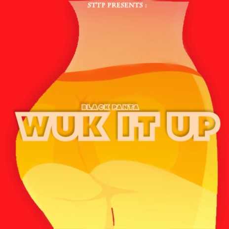 Wuk It up | Boomplay Music