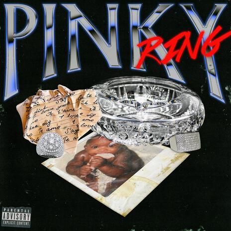 Pinky Ring | Boomplay Music