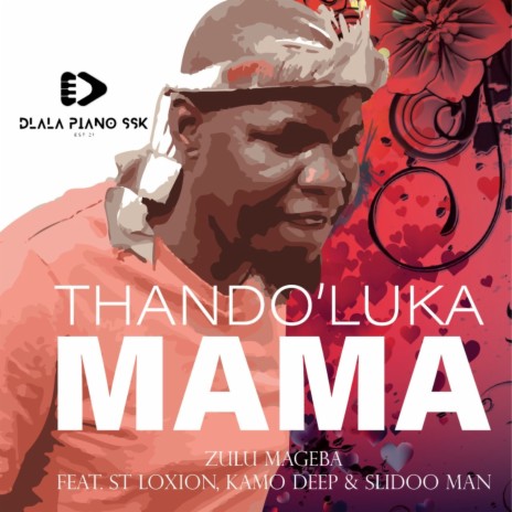 Thando'luka Mama ft. ST Loxion, Kamo Deep & Slidoo Man | Boomplay Music