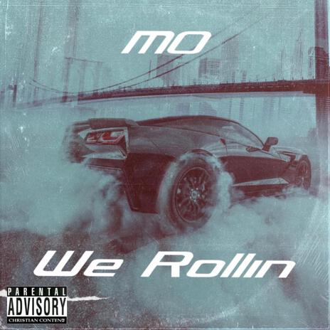 We Rollin ft. Produced by Nemii | Boomplay Music