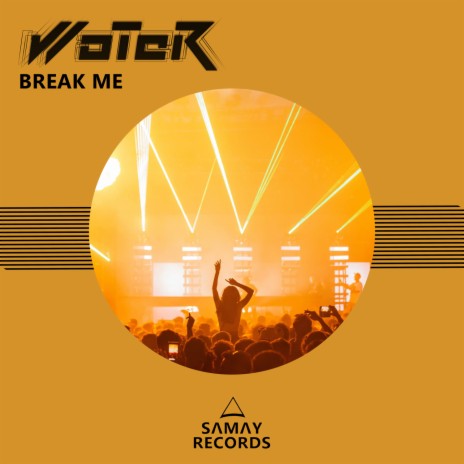 Break Me (Original Mix) | Boomplay Music