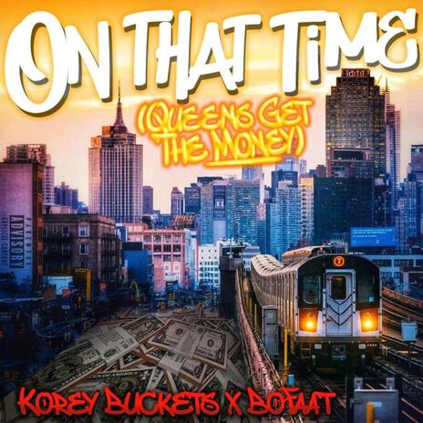 On That Time ft. Korey Buckets | Boomplay Music