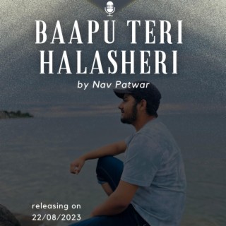 Baapu teri halasheri