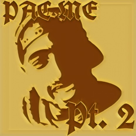 PAC Me, Pt. 2 | Boomplay Music