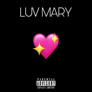 LUV MARY (prod. pretty100k)