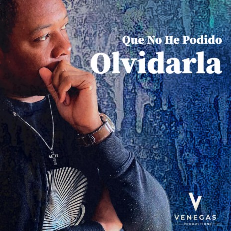 Que No He Podido Olvidarla | Boomplay Music