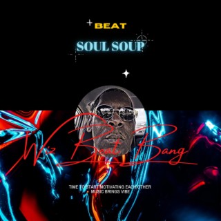 Soul Soup