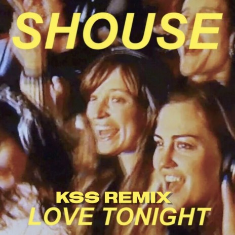 Love Tonight (Kss Remix) | Boomplay Music
