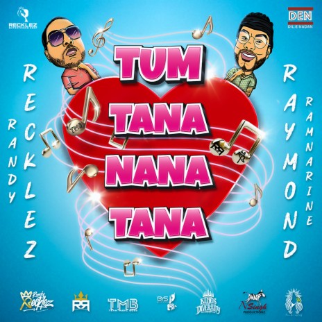 Tum Tana Nana Tana ft. Raymond Ramnarine | Boomplay Music