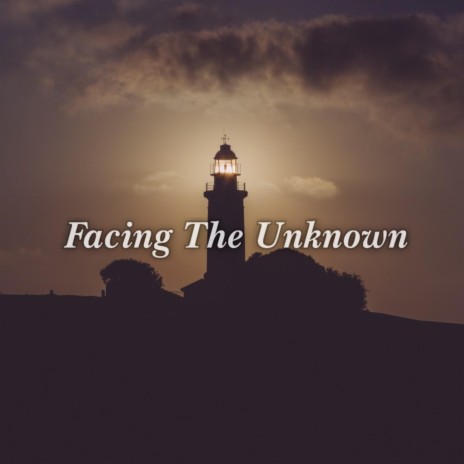 facing the unknown (Live) | Boomplay Music