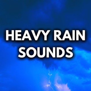 HEAVY RAIN SOUNDS - Loop Any Track