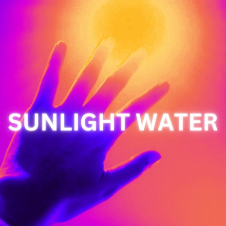 Sunlight Water | Boomplay Music
