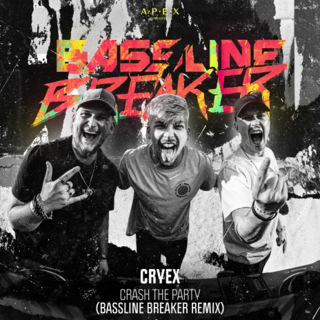 Crash The Party (Bassline Breaker Remix) ft. Scarra & Vasto | Boomplay Music