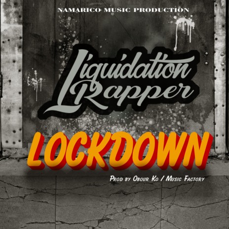 Lockdown ft. Liquidaytion | Boomplay Music