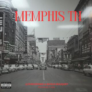 MEMPHIS TN ft. BosCo Bouquet lyrics | Boomplay Music