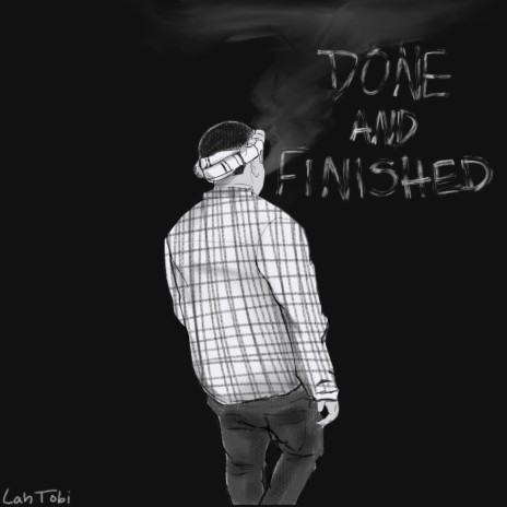 Done And Finished | Boomplay Music