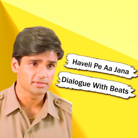 Haveli Pe Aa Jana | Boomplay Music
