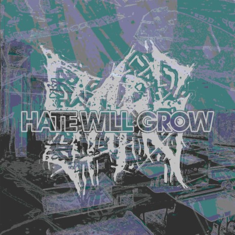Hate Will Grow