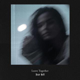 Leave Together lyrics | Boomplay Music