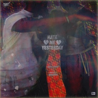 Hate Me Yesterday ft. Nasmny lyrics | Boomplay Music