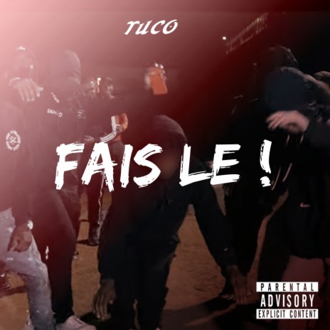 Fais Le ! | Boomplay Music