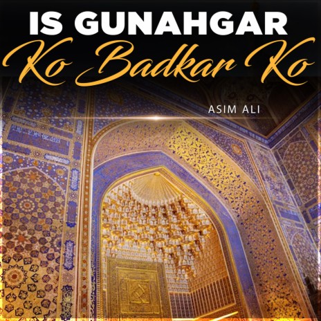 Is Gunahgar Ko Badkar Ko | Boomplay Music