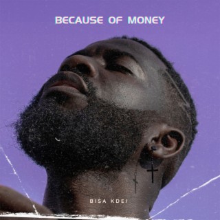 Because of Money lyrics | Boomplay Music