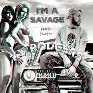 I'm A Savage lyrics | Boomplay Music